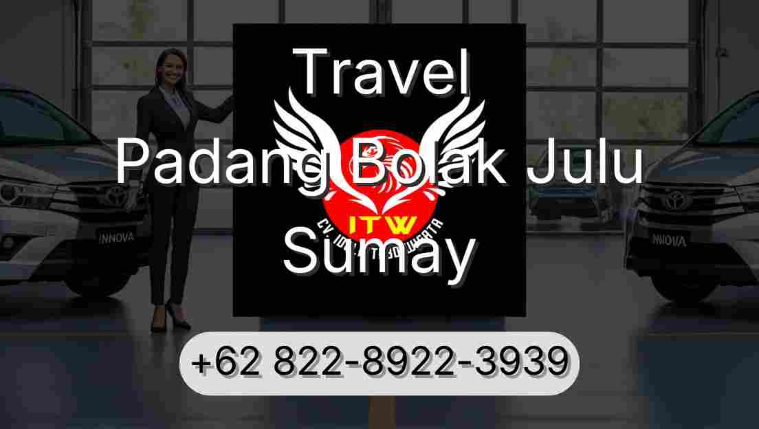 Travel Padang Bolak Julu Sumay
