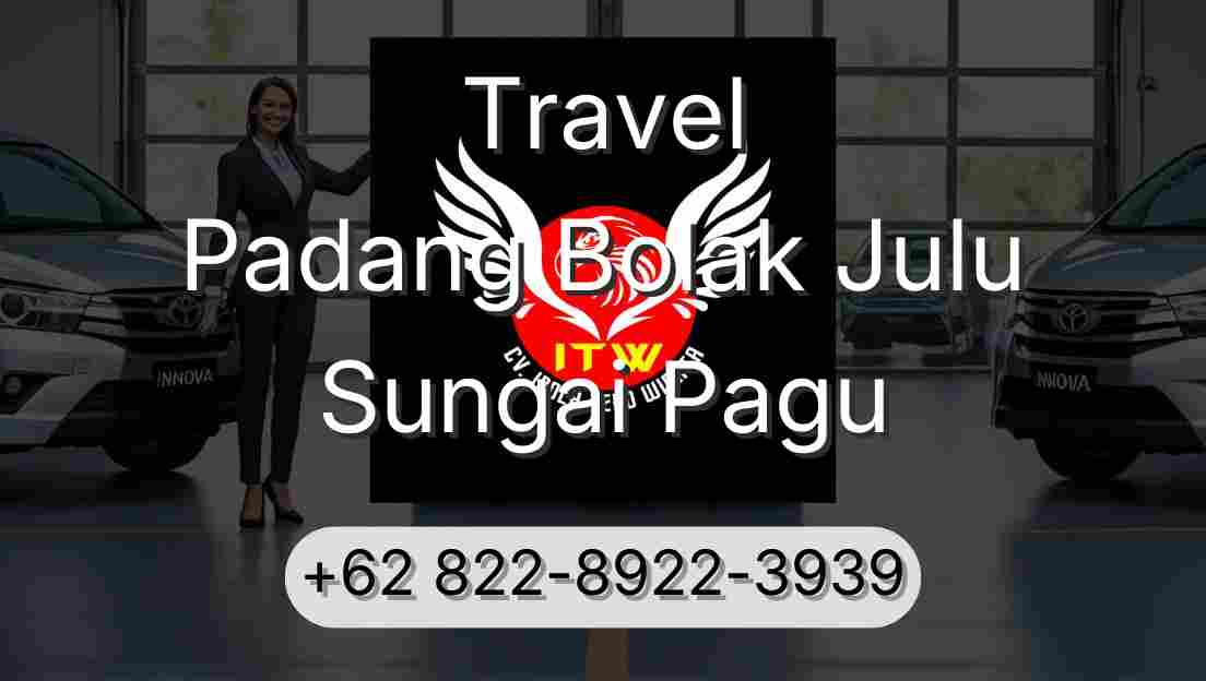 Travel Padang Bolak Julu Sungai Pagu
