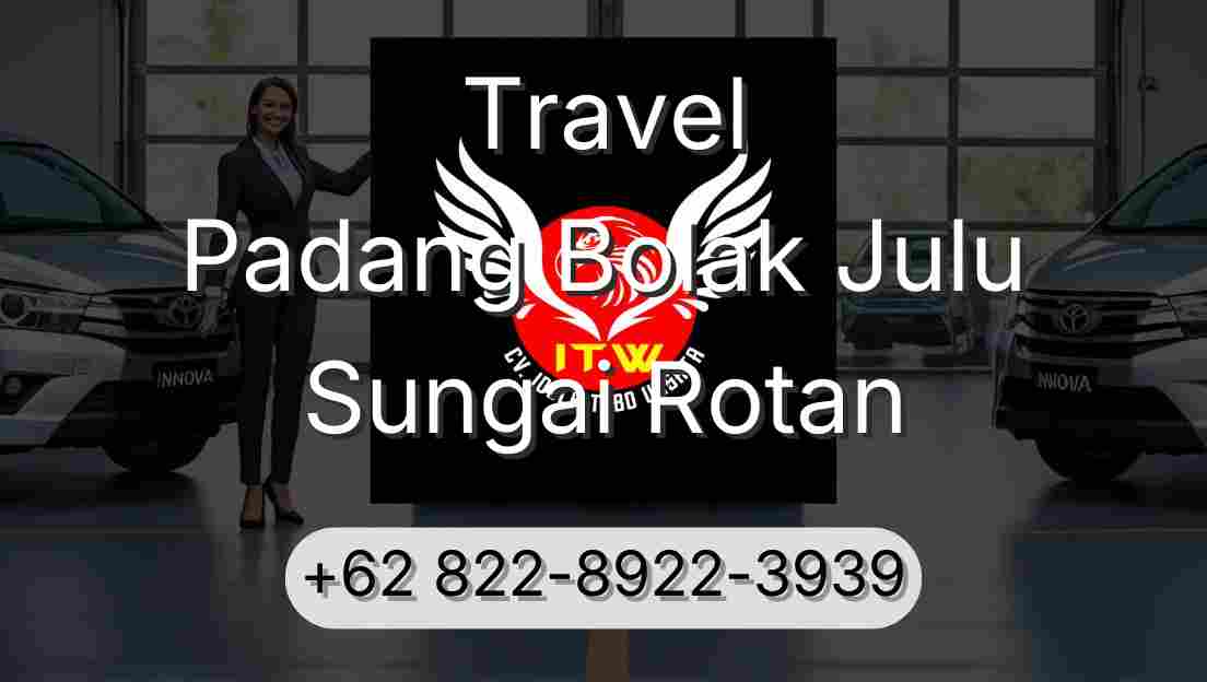 Travel Padang Bolak Julu Sungai Rotan