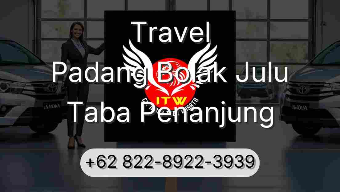 Travel Padang Bolak Julu Taba Penanjung