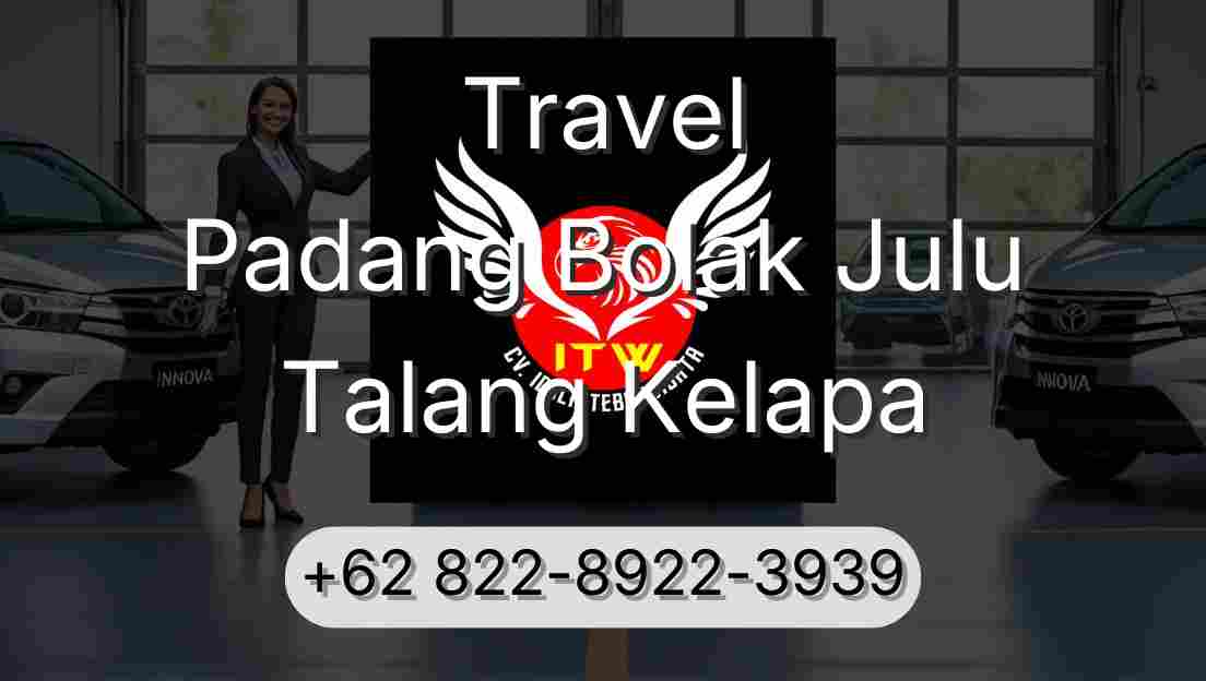 Travel Padang Bolak Julu Talang Kelapa