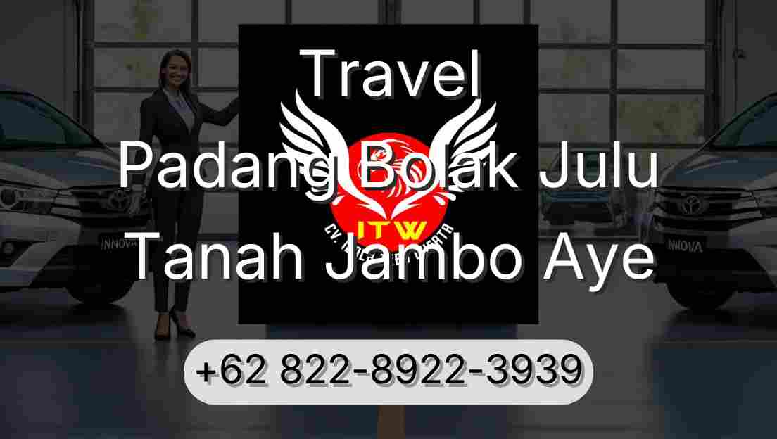 Travel Padang Bolak Julu Tanah Jambo Aye