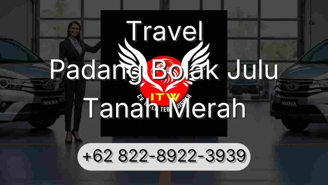 Travel Padang Bolak Julu Tanah Merah