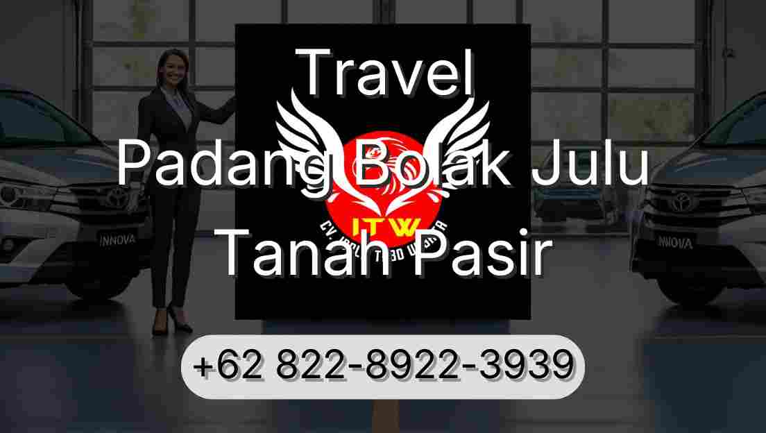 Travel Padang Bolak Julu Tanah Pasir