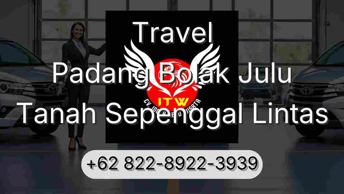 Travel Padang Bolak Julu Tanah Sepenggal Lintas