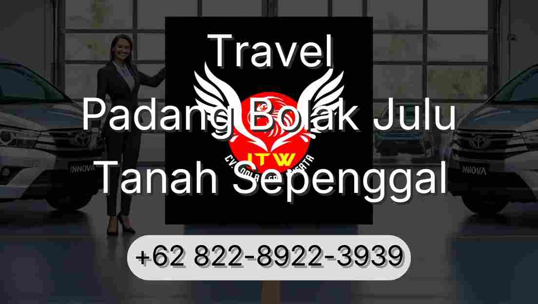 Travel Padang Bolak Julu Tanah Sepenggal