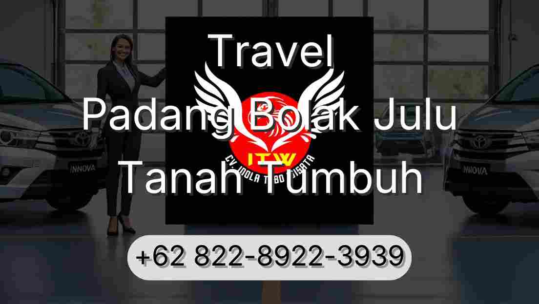 Travel Padang Bolak Julu Tanah Tumbuh
