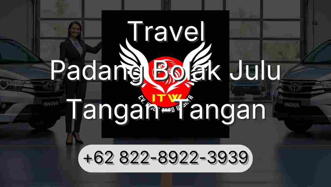 Travel Padang Bolak Julu Tangan-Tangan