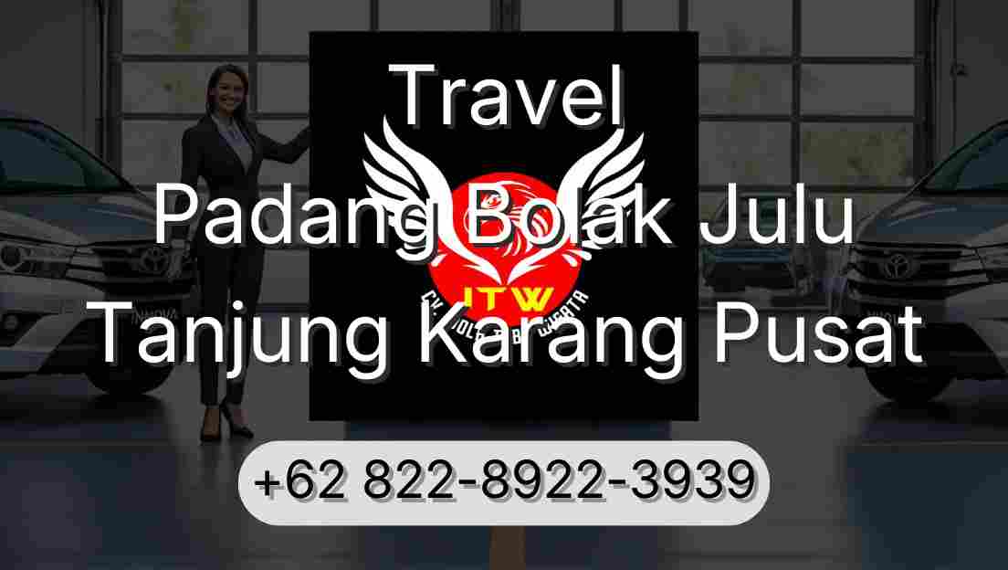 Travel Padang Bolak Julu Tanjung Karang Pusat