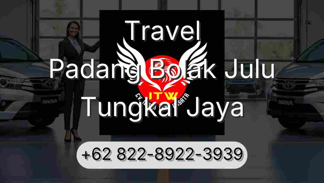 Travel Padang Bolak Julu Tungkal Jaya