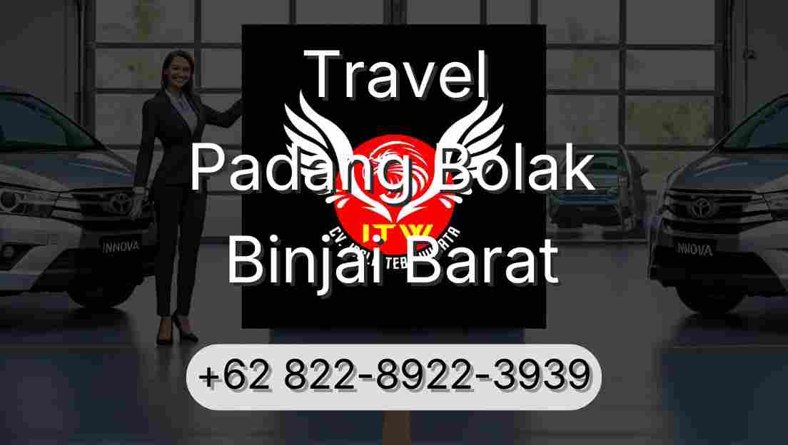 Travel Padang Bolak Binjai Barat