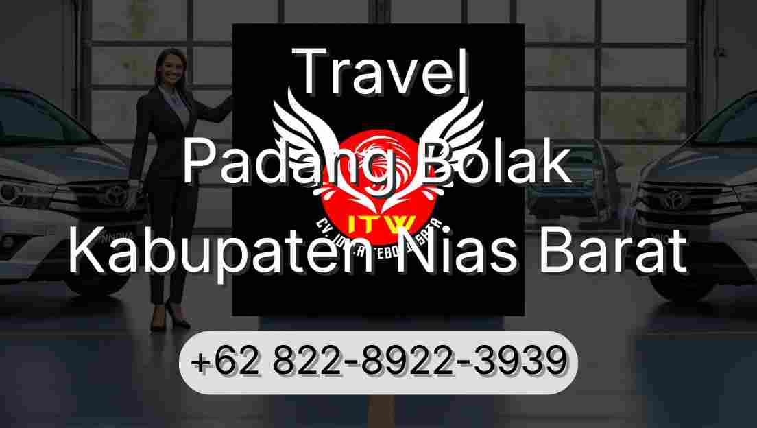 Travel Padang Bolak Kabupaten Nias Barat