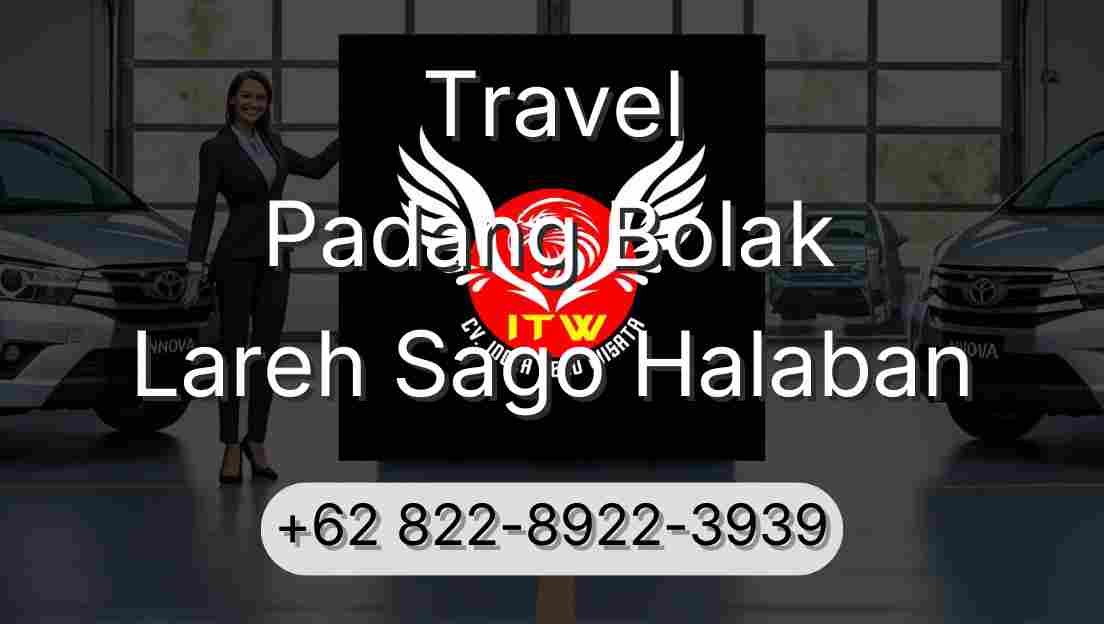 Travel Padang Bolak Lareh Sago Halaban