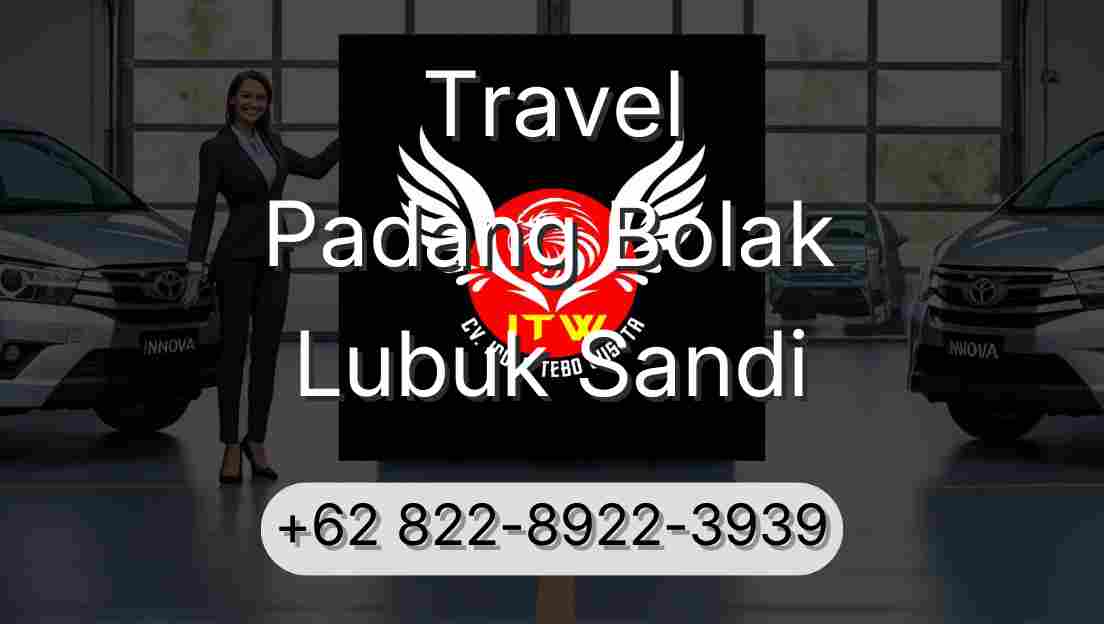 Travel Padang Bolak Lubuk Sandi