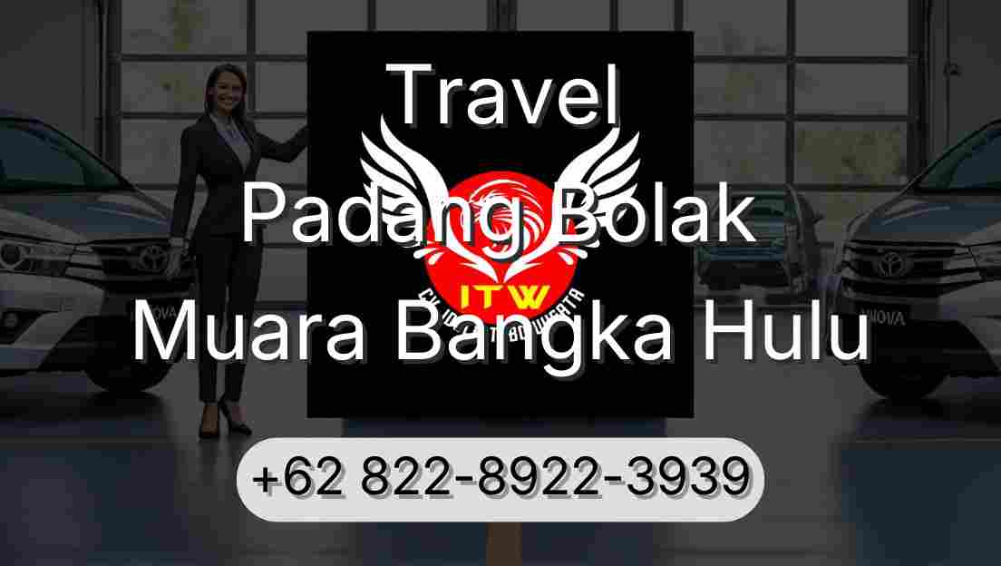 Travel Padang Bolak Muara Bangka Hulu