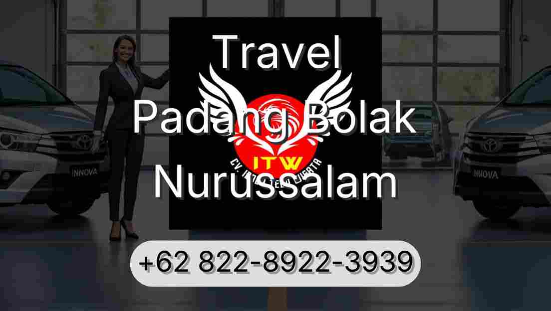 Travel Padang Bolak Nurussalam
