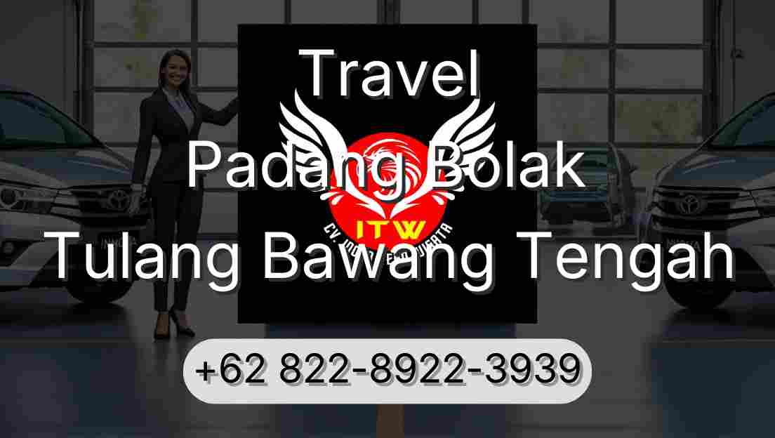 Travel Padang Bolak Tulang Bawang Tengah