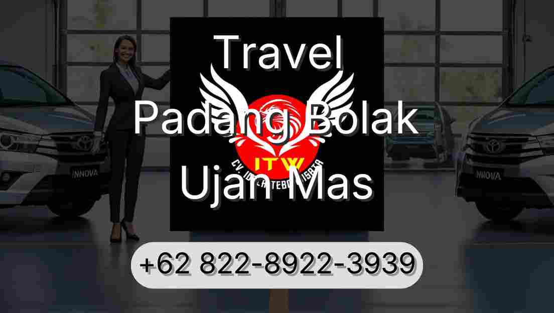 Travel Padang Bolak Ujan Mas