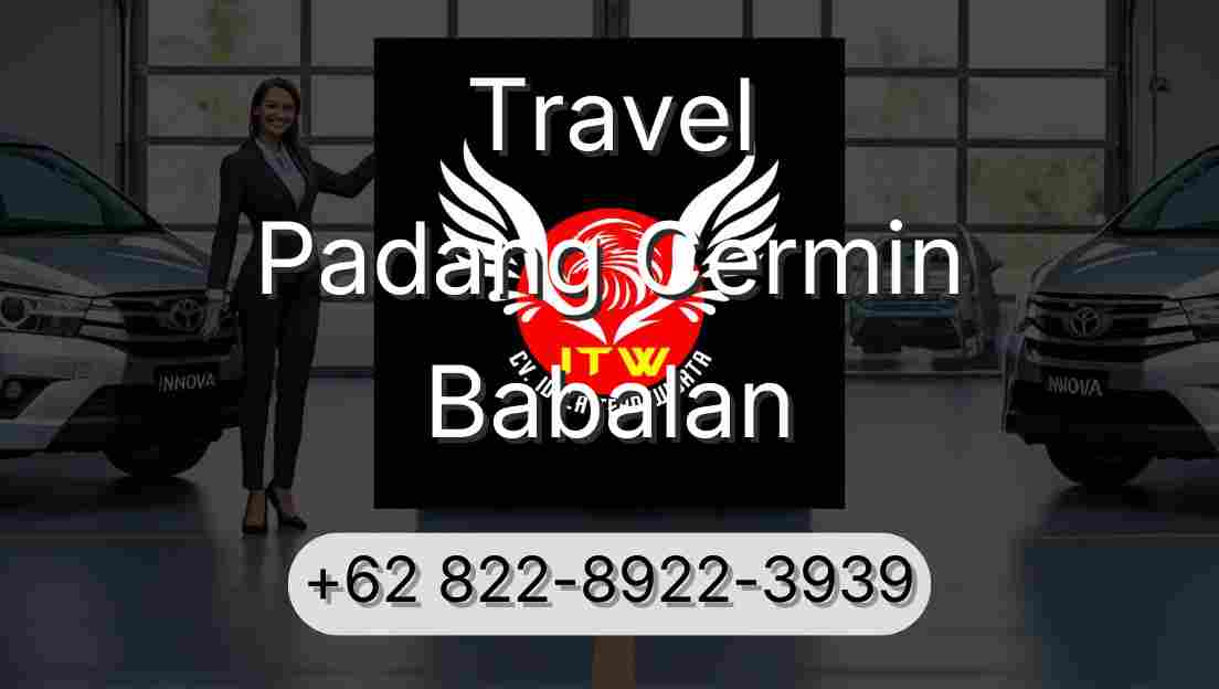 Travel Padang Cermin Babalan