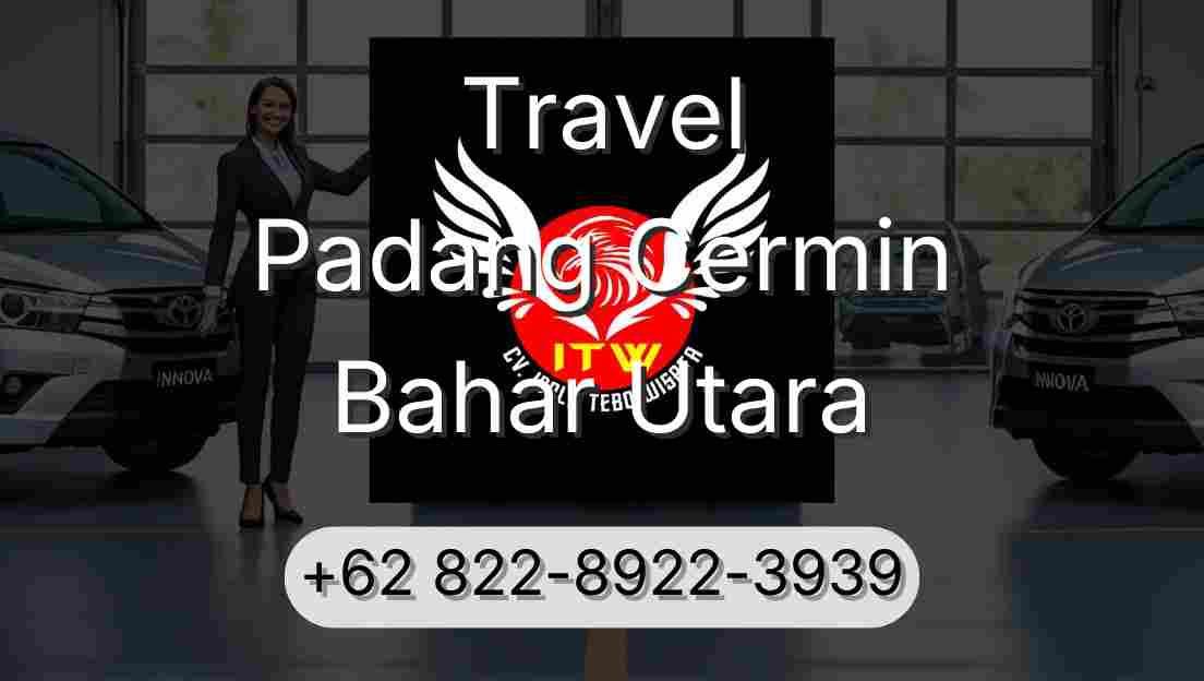 Travel Padang Cermin Bahar Utara