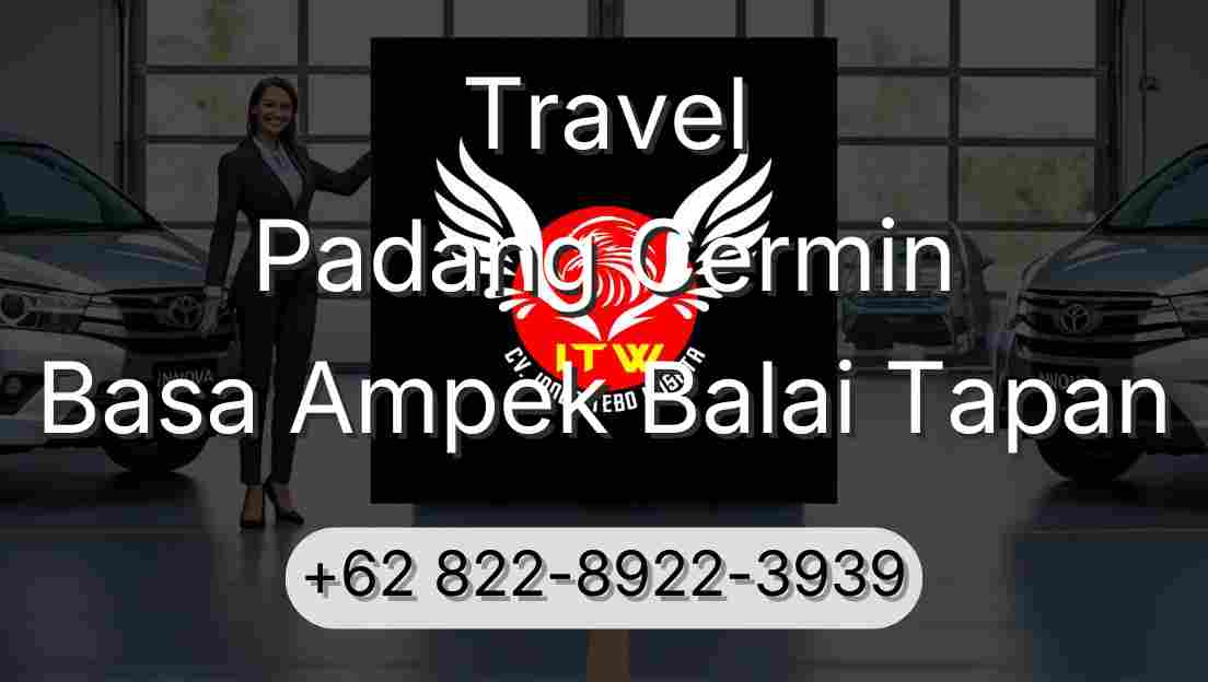 Travel Padang Cermin Basa Ampek Balai Tapan