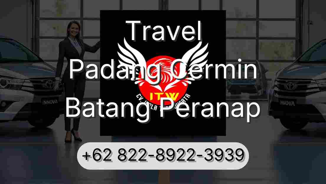 Travel Padang Cermin Batang Peranap