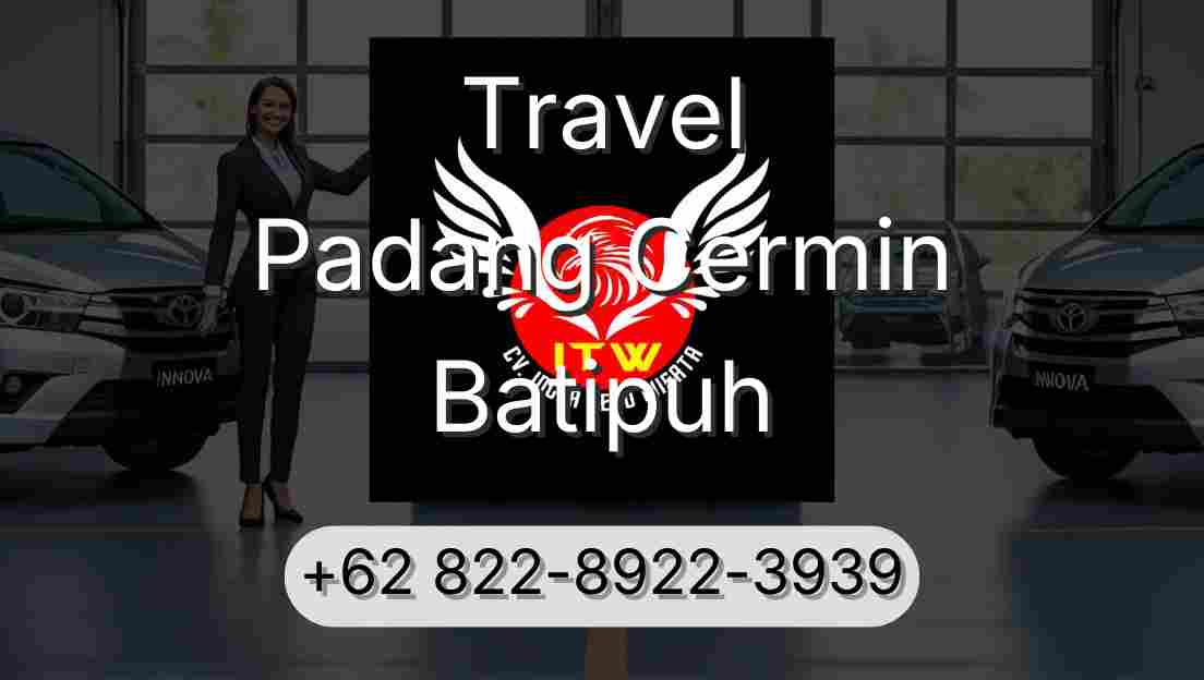 Travel Padang Cermin Batipuh