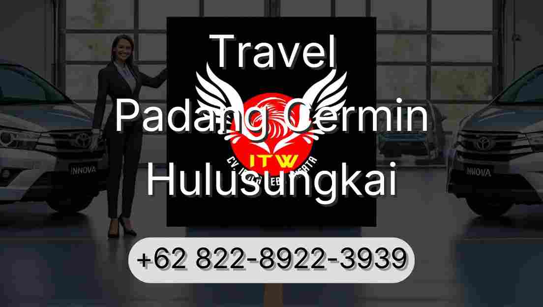 Travel Padang Cermin Hulusungkai