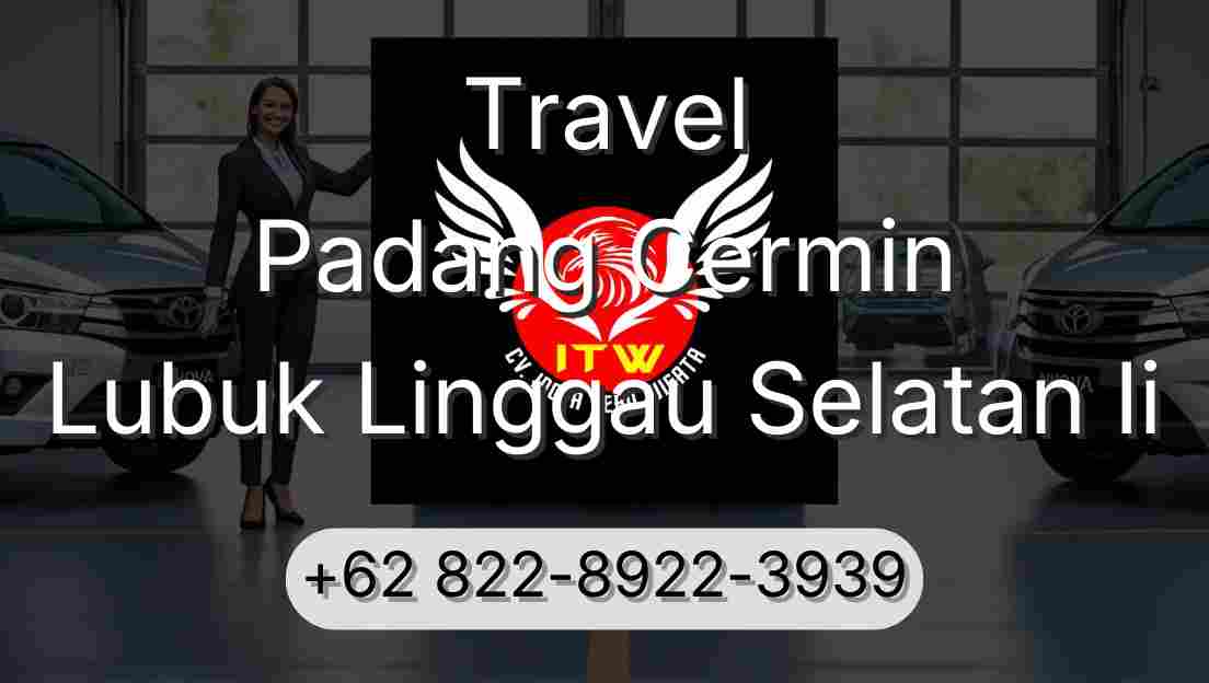 Travel Padang Cermin Lubuk Linggau Selatan Ii