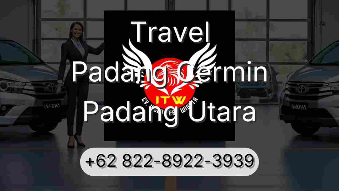 Travel Padang Cermin Padang Utara