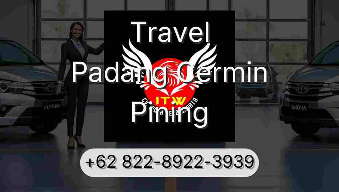 Travel Padang Cermin Pining