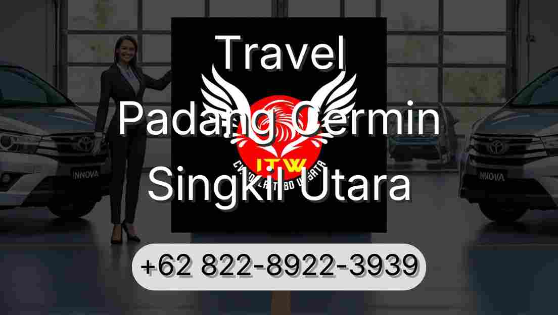 Travel Padang Cermin Singkil Utara