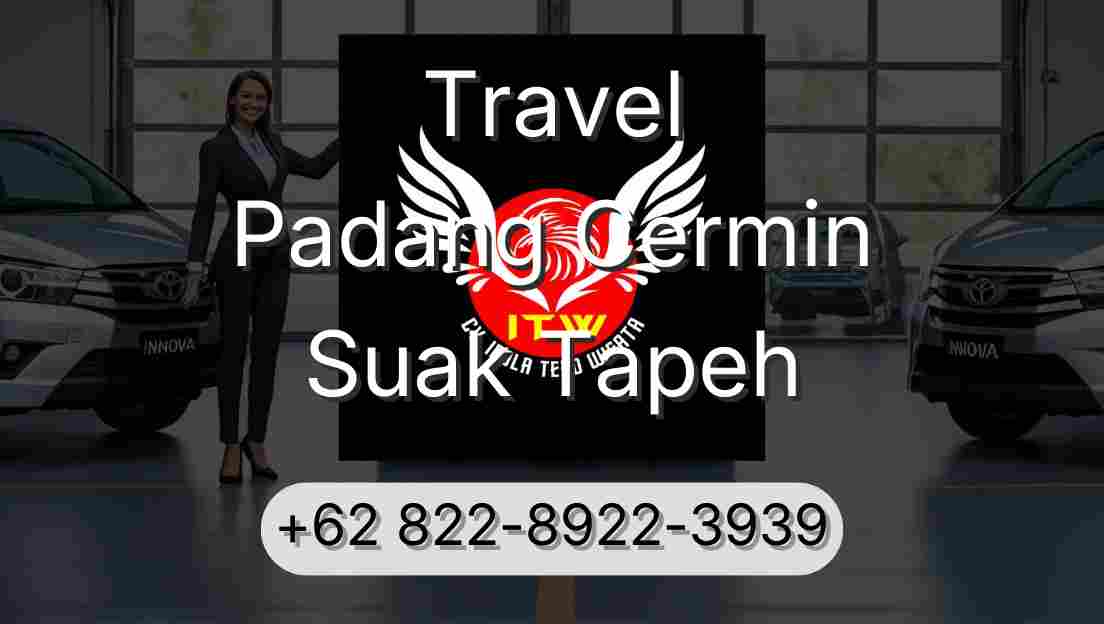 Travel Padang Cermin Suak Tapeh