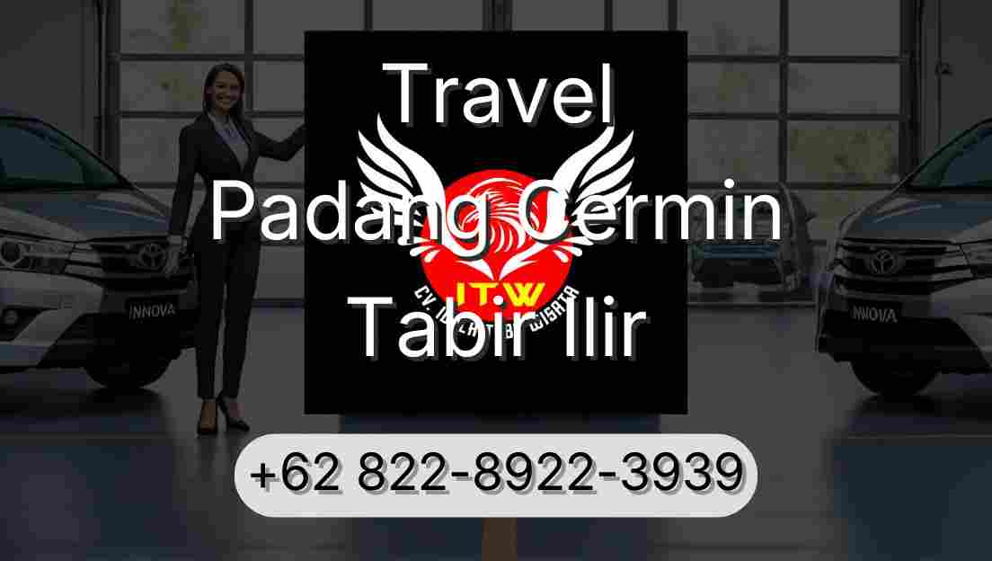 Travel Padang Cermin Tabir Ilir