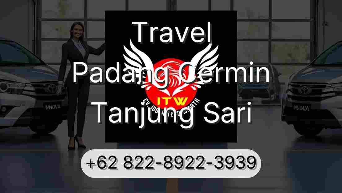 Travel Padang Cermin Tanjung Sari