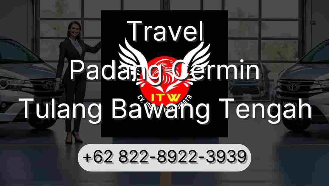 Travel Padang Cermin Tulang Bawang Tengah