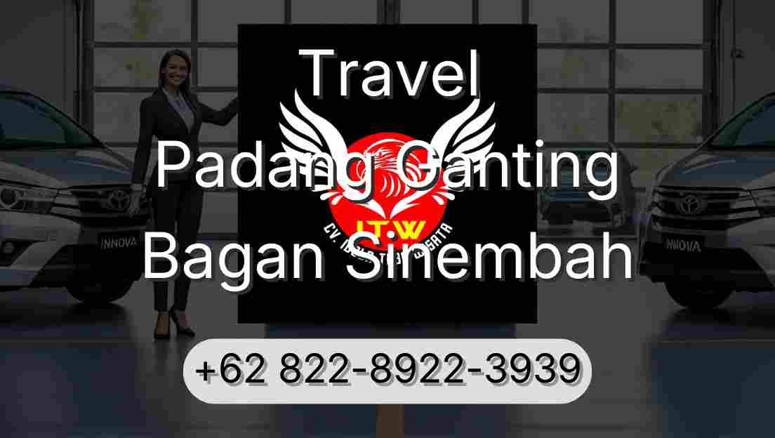 Travel Padang Ganting Bagan Sinembah