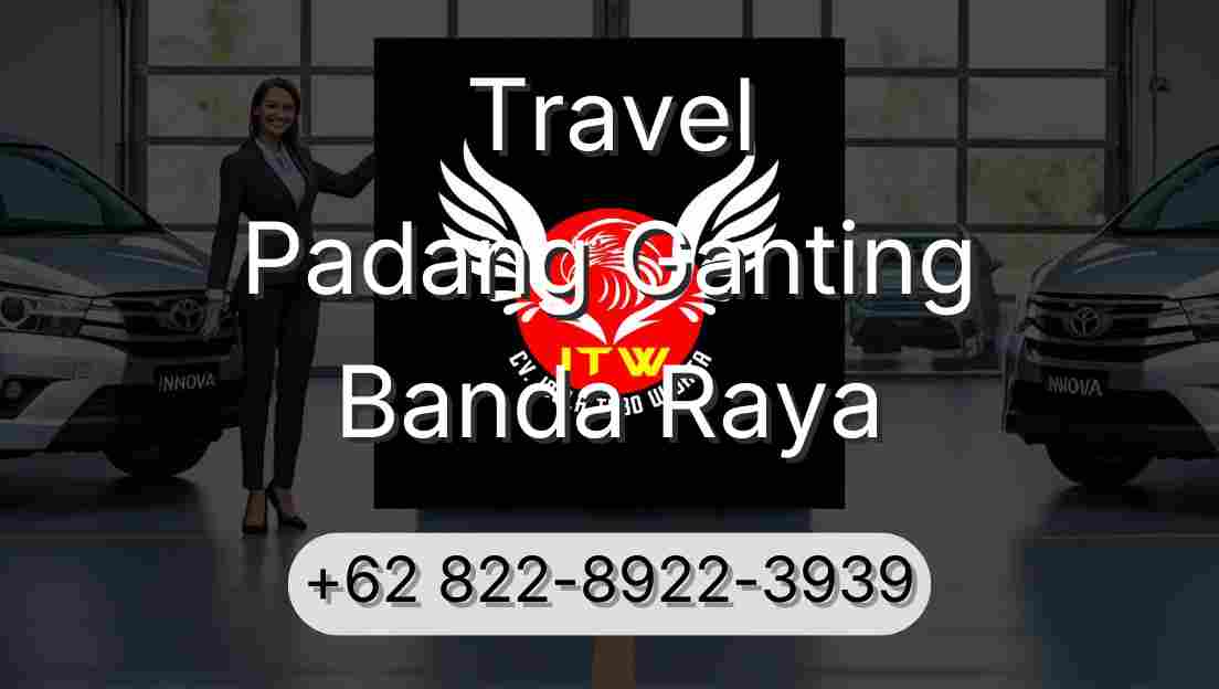Travel Padang Ganting Banda Raya