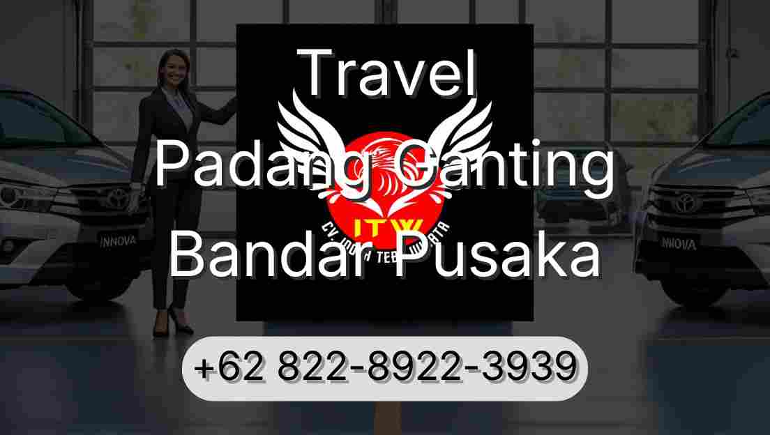 Travel Padang Ganting Bandar Pusaka