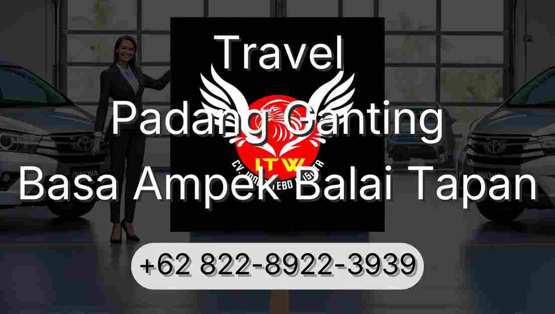 Travel Padang Ganting Basa Ampek Balai Tapan