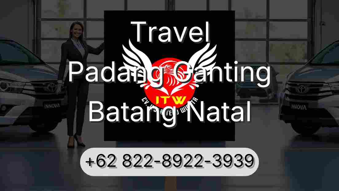 Travel Padang Ganting Batang Natal
