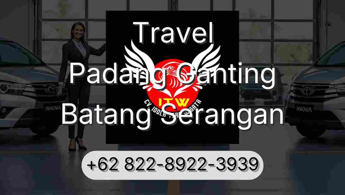 Travel Padang Ganting Batang Serangan