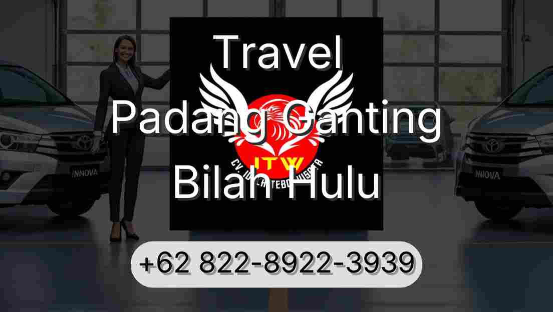 Travel Padang Ganting Bilah Hulu
