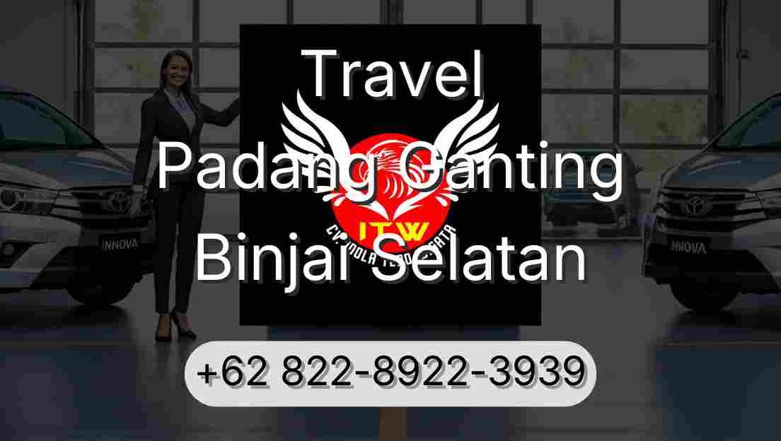 Travel Padang Ganting Binjai Selatan