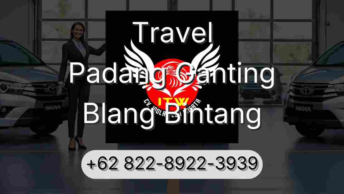 Travel Padang Ganting Blang Bintang