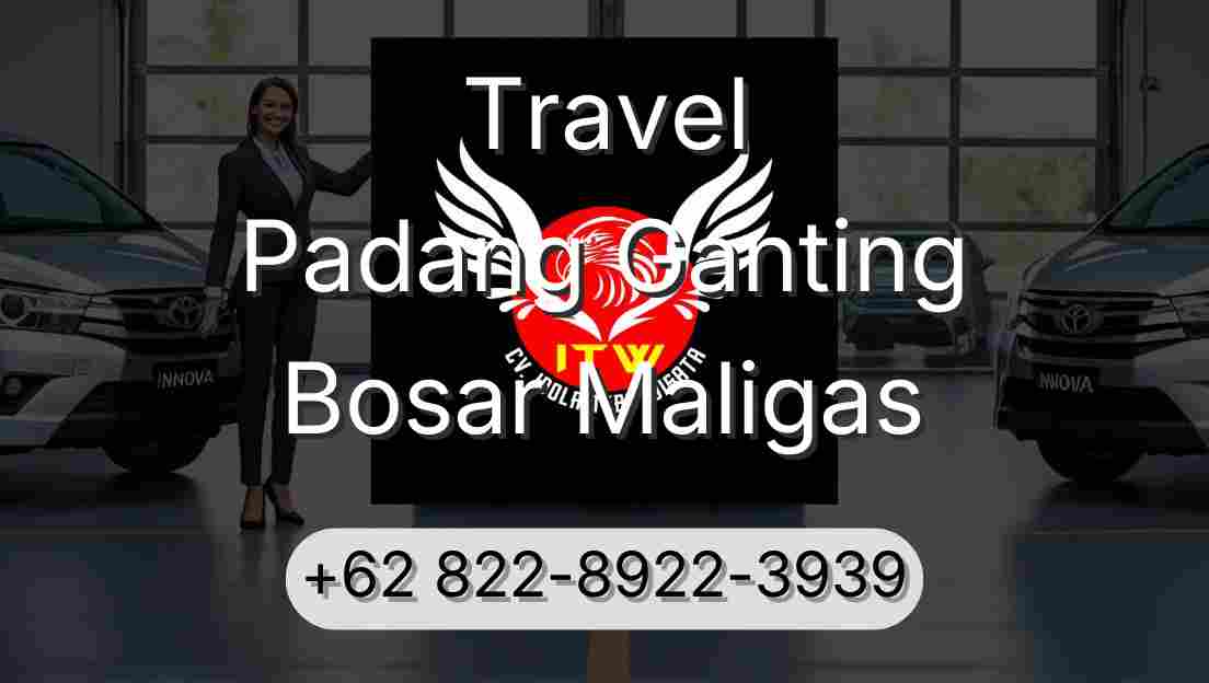 Travel Padang Ganting Bosar Maligas