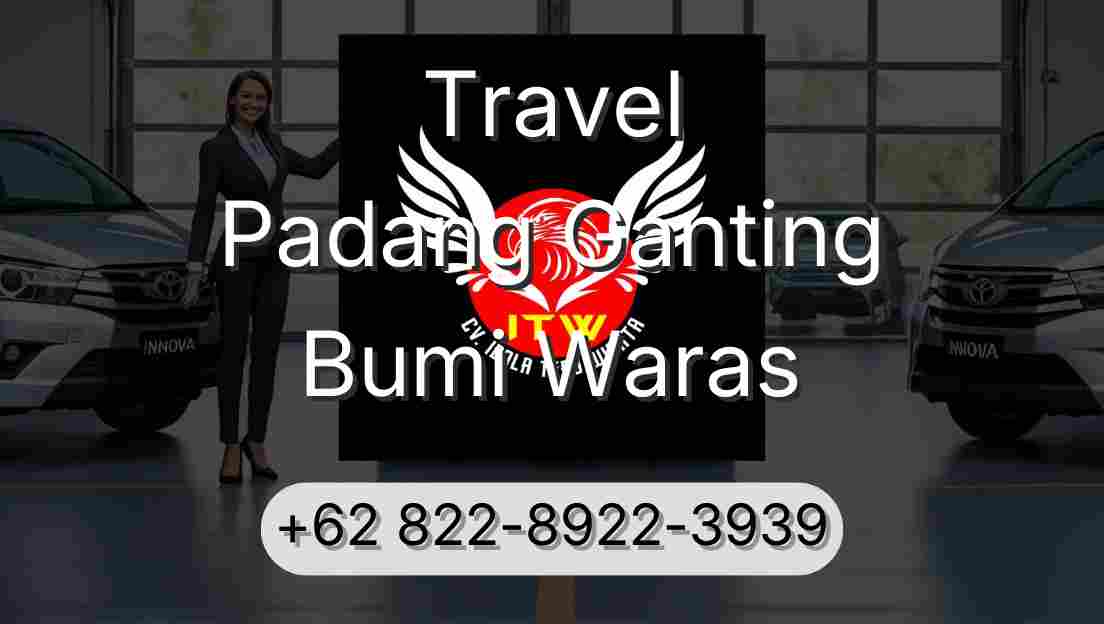 Travel Padang Ganting Bumi Waras