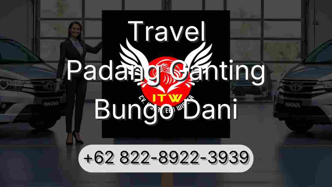 Travel Padang Ganting Bungo Dani