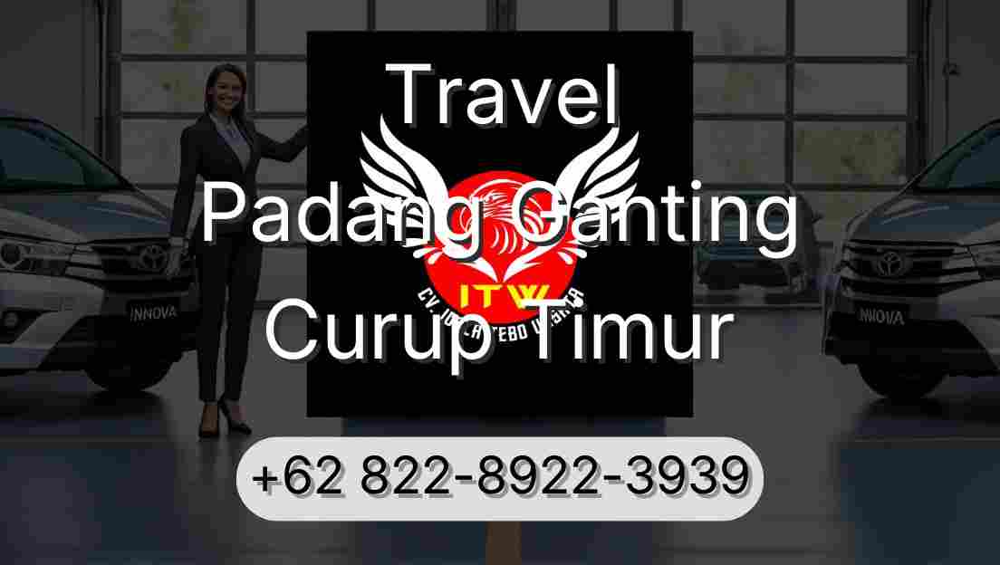 Travel Padang Ganting Curup Timur
