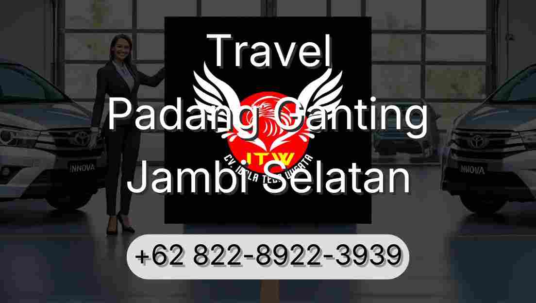 Travel Padang Ganting Jambi Selatan